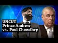 UNCUT Prince Andrew Interview Vs Paul Chowdhry