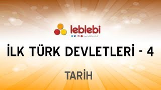 Tari̇h İlk Türk Devletleri̇ - 4