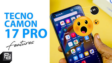 Tecno Camon 17 Pro Features, Tips, Tricks, and Hacks - WOW😮