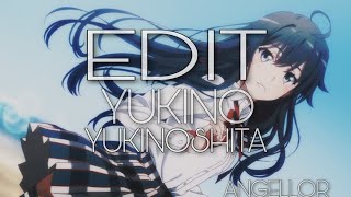 Yukino Yukinoa Edit Amv Team Yahari Oreno Seishun Love Comewa Machigatteir Oregairu