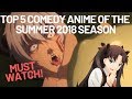 TOP 5 COMEDY ANIME OF THE 2018 SUMMER SEASON