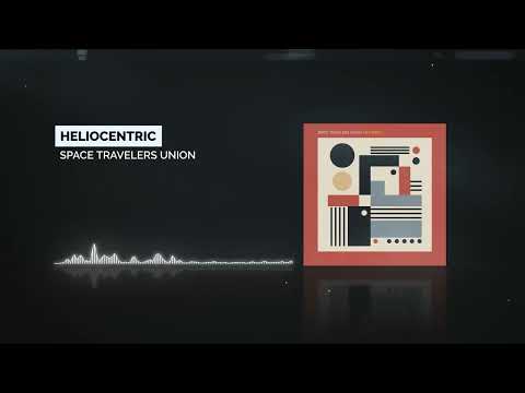 Space Travelers Union - Heliocentric