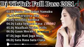 Download Lagu DJ TIKTOK 2021 FULL ALBUM SLOW - DJ SONIA KAU SEBUT NAMAKU - DJ SEHARUSNYA AKU MP3