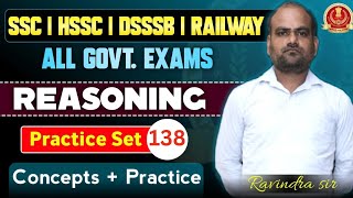 REASONING PRACTICE SET 138 CET MAINS GROUP D HR POLICE SSC GD DSSSB RAILWAY BY RAVINDER SIR