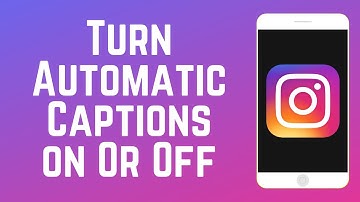 How to Enable or Disable Automatic Video Captions on Instagram