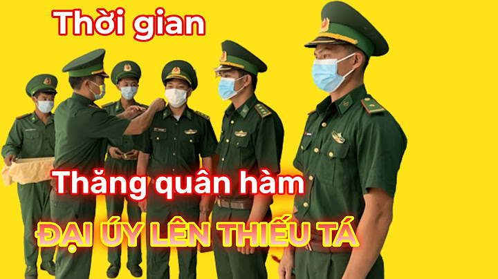 Bao nhiêu lâu từ thiếu úy lên đại úy