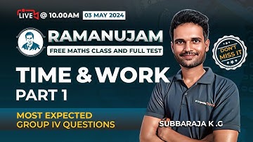 RAMANUJAM FREE MATHS CLASS AND TEST | TIME AND WORK PART 1 | DONT MISS IT | Subba Raja