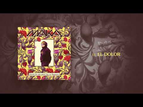 Maka - EL DOLOR (Audio Oficial)