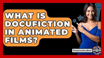 What Is Docufiction In Animated Films? - The Animation Reel