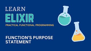 Why Every Elixir Function Needs a Clear Purpose (and How to Write It)