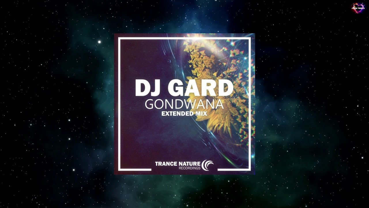 Watch DJ Gard - Gondwana (Extended Mix) [TRANCE NATURE RECORDINGS] on YouTube