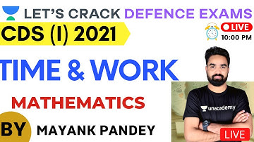 Time and Work ( Part-2 ) | Mathematics | Target CDS(1) 2021 | Mayank Pandey