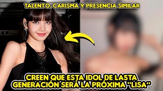 CREEN QUE ESTA IDOL DEL KPOP DE LA 5TA GENERACIÓN SERÁ LA PRÓXIMA LISA DE BLACKPINK