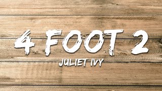 Juliet Ivy - 4 foot 2 (Lyrics)