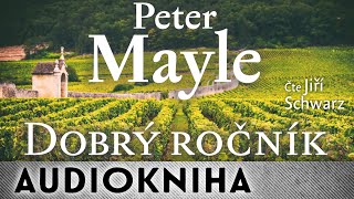 Peter Mayle - Dobrý ročník | Audiokniha