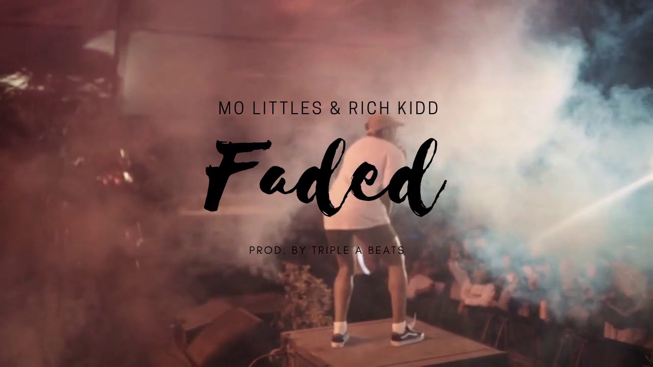 MO Littles feat. Rich Kidd - Faded (prod. by Triple A Beats) Visualizer