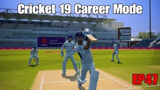CRICKET 19 - CAREER MODE - STRAIGHT DRIVE SHOW. EP47
