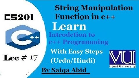 Introduction to C++ programming(cs201) || lec#17|| (URDU) || with easy steps