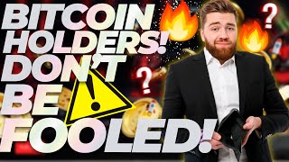 LATEST CRYPTO NEWS! BITCOIN HOLDERS: DON&#39;T BE FOOLED! Bitcoin &amp; Ethereum Huge News!