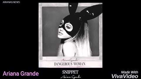 New Snippet From Ariana