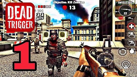 DEAD TRIGGER - GAMEPLAY WALKTHROUGH Part - 1 ( Android )