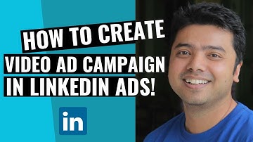 Learn How To Create A Video Ad Campaign In LinkedIn Ads!
