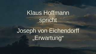 Joseph von Eichendorff – „Erwartung“ (1826)