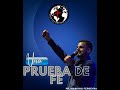 Pr. Mariano Ferreyra "UNA PRUEBA DE FÉ"