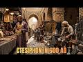 Did Ctesiphon in 600 AD Hide the End of an Empire?