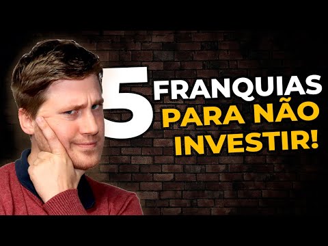 5 FRANQUIAS PARA NÃO INVESTIR