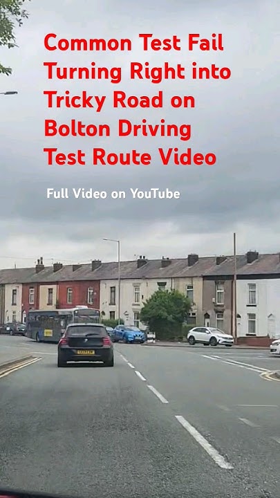 bolton-test-route-shorts-video-be-careful-not-to-fail-driving-test