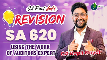 SA 620 Using the work of Auditor Expert | CA Final Audit | CA Kapil Goyal