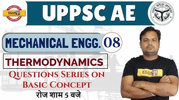 Class 08 || UPPSC AE ||Thermodynamics|By Dharmveer Sir|| Questions Series on Basic Concept