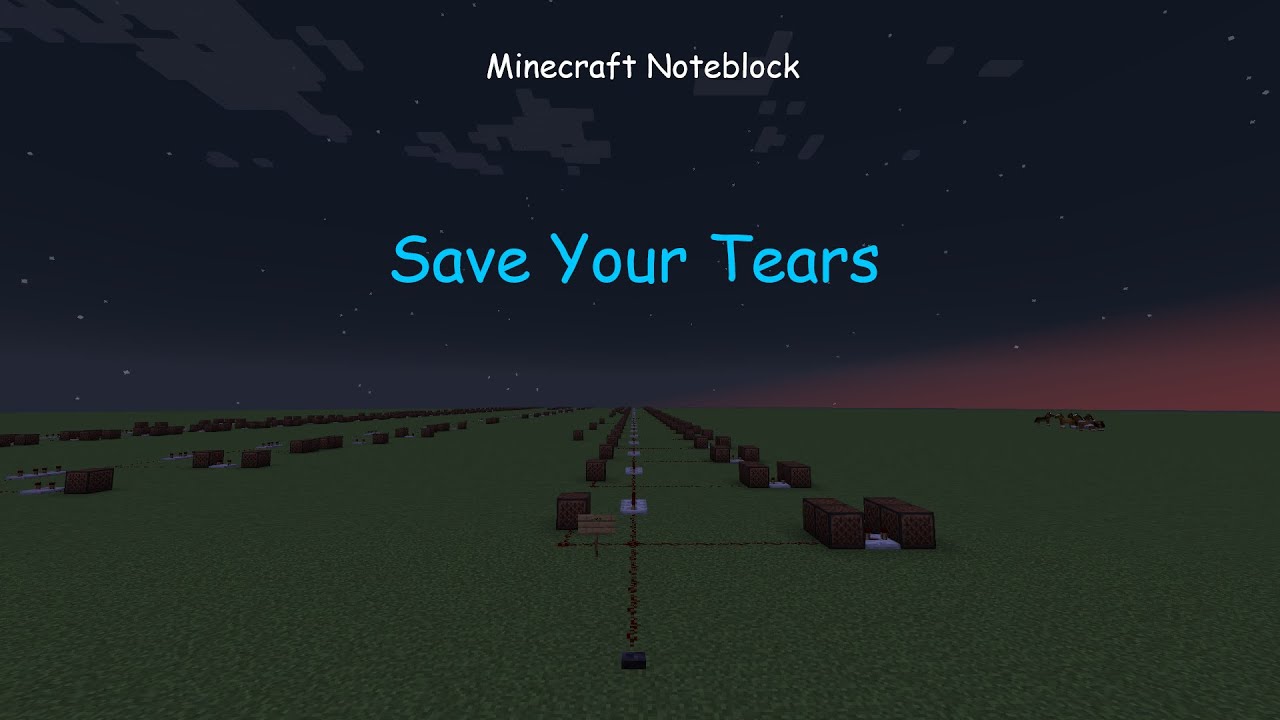 Minecraft Noteblock | Save Your Tears - The Weeknd (complete) - YouTube