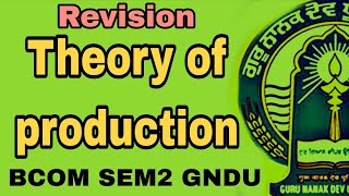 Theory of production l Revision l business economics l BCom l SEM2 l GNDU 