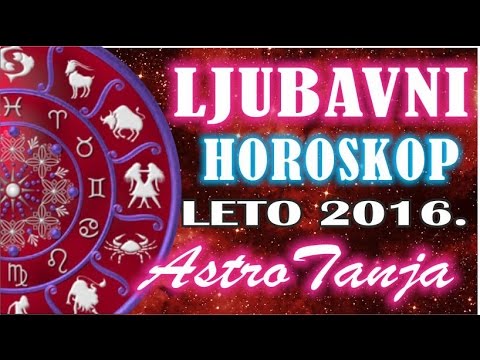 Video: Horoskop Za Leto