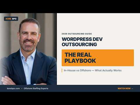 WordPress Development Outsourcing: The Real Playbook