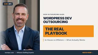 WordPress Development Outsourcing: The Real Playbook