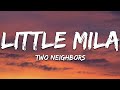 Two Neighbors Little Mila Lyrics