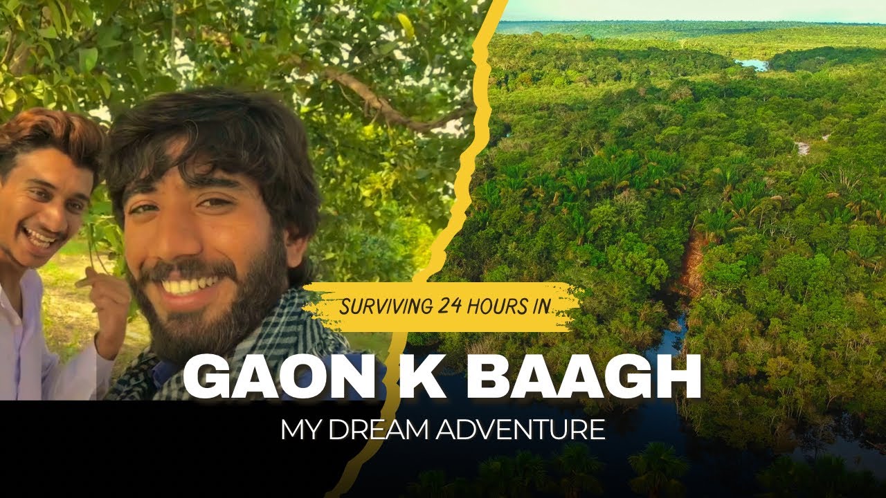 My dream adventure || Gaon k bagh😂