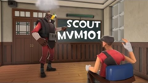 [TF2] MvM Tutorial : Money Grubbing Scout