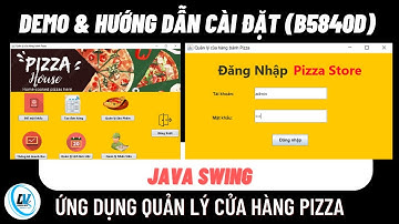 [Demo - b5840d] - Ứng dụng quản lý cửa hàng bánh Pizza - Java Swing - CT467 CTU | codevui.site