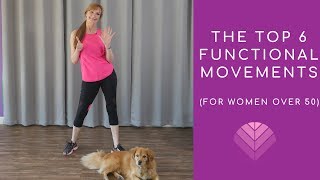 The Top 6 Functional Exercises For Women over 50