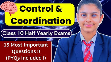 Control and Coordination | 15 Most Important Questions !! ✅ | Class 10 Half-yearly exams 🔥