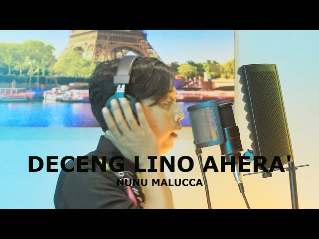 DECENG LINO AHERA - CIPT: AFTAR.M  (COVER) NUNU MALUCCA - MHAPATO STUDIO class=