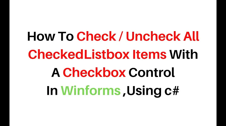 check uncheck all checkedlistbox  in winforms (windows forms)