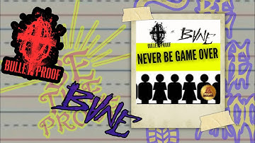 BULLETPROOF - NEVER BE GAME OVER ft. BVNE (OFFICIAL LYRIC VIDEO)