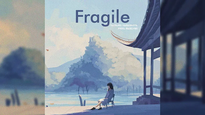 山下達郎 (Tatsuro Yamashita) - Fragile (Prod. Masiyoo)