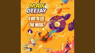 U Got to Let the Music (Italian Style Radio Version)