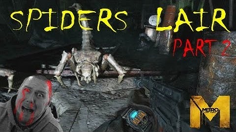 Metro Last Light:  DEVELOPER PACK (DLC) "SPIDERS LAIR" part-2